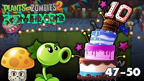 pvz2 remixed Tutorial Campaign Part 2 levels 47 to 50 mod by coolkid95