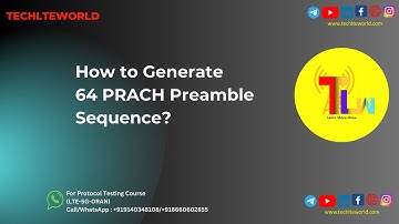 RACH Part 4 : How to Generate 64 PRACH Preamble Sequence?
