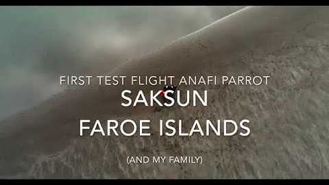 Anafi Parrot - First flight in Saksun - Faroe Islands