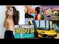 The Millionaire Lifestyle of Gal Gadot