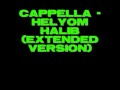 Cappella - Helyom Halib (extended)