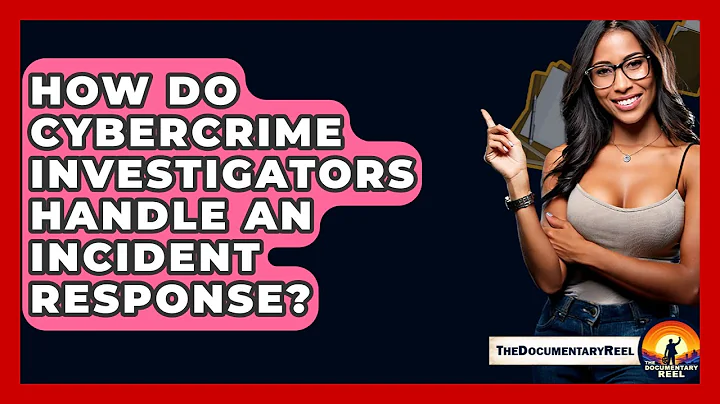 How Do Cybercrime Investigators Handle An Incident Response? - The Documentary Reel