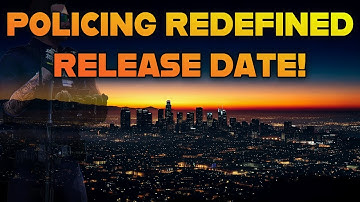 Policing Redefined Official Release Date! - NEW Features for LSPDFR