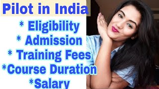 How to Become Pilot in India | Commercial Pilot Eligibility, Fees, CPL Training & Salary