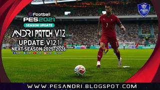 PES 2021 Andri Patch v12.0 AIO Update v12.1 PES 2021 Andri Patch v12.0 AIO Update v12.1