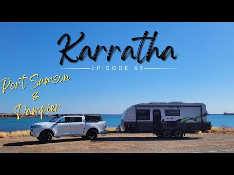 EP 63 - Karratha - WE CRASHED THE VAN - Dampier & Port Samson -Caravanning Australia with a Dog!