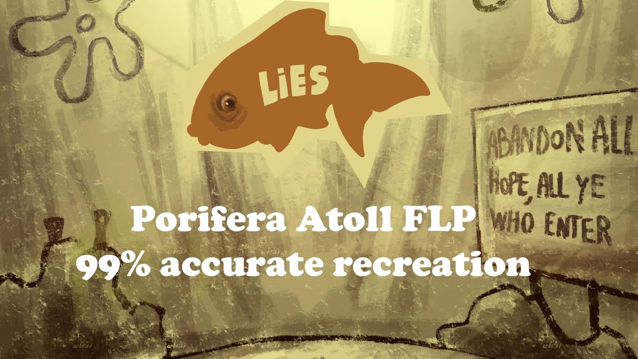 Porifera Atoll Vocal FLP Recreation