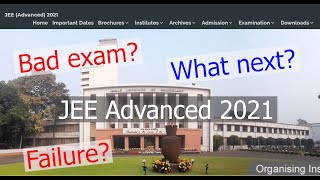 Jee Advanced 2021 Average Or Bad Exam Failure Or Success What To Do If I Didnt Do Well?