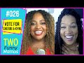 Vote For Sherri & Kym | Two Funny Mamas #26