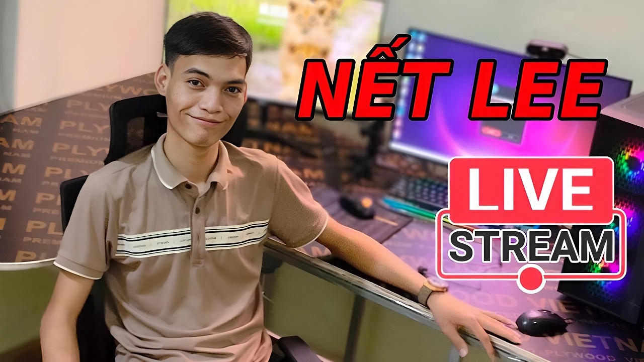 Nết Lee Livestream (18/02/2026) - Mùng 2 Tết