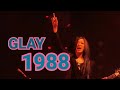 【GLAY】1988