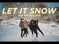 Let It Snow - The Sam Willows (Cover)