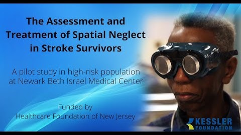 The Assessment and Treatment of Spatial Neglect in Stroke Survivors