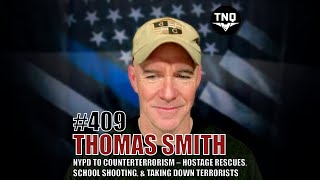 TOM SMITH:  From NYPD to Counterterrorism –  Stopping a School Shooting, and Taking Down Terrorists