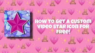 How to get a custom video star icon for free (one app) screenshot 5