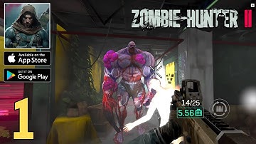 Zombie Hunter 2 | Gameplay Walkthrough Part 1 (Android, iOS)