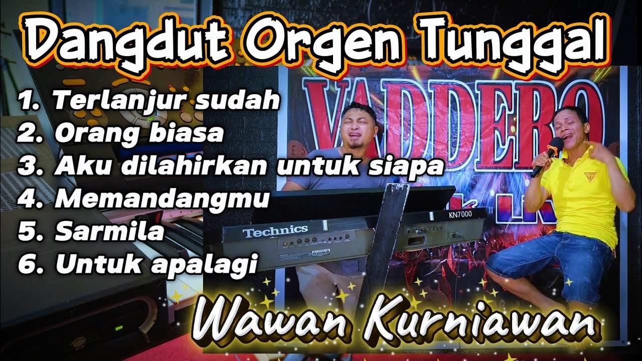 FULL ALBUM DANGDUT ORGEN TUNGGAL TERBARU 2025 - COVER WAWAN SIKUMBANG