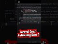Laravel Crud: Retrieving Data From Database 1
