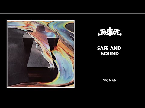 Justice - Safe And Sound (Audio)