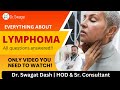  everything about lymphoma   success rate of cure in lymphoma  dr swagat dash