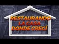 El Komander - Restaurando la casa donde crecí en Culiacán