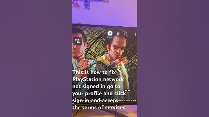 How to fix PlayStation network not signed in.