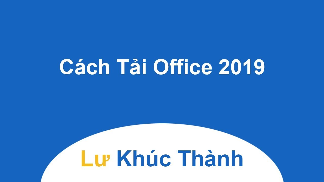 C ch download office 2019 b n m i nh t v a c p nh t t microsoft youtube