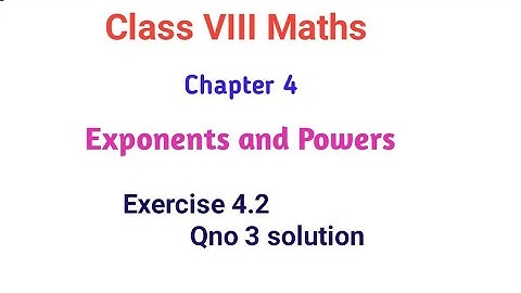 Ex 4.2 Qno 3 solution Exponents and Powers class 8 th maths
