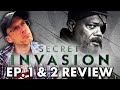 Secret Invasion - Ep 1 &amp; 2 Review (No Spoilers)