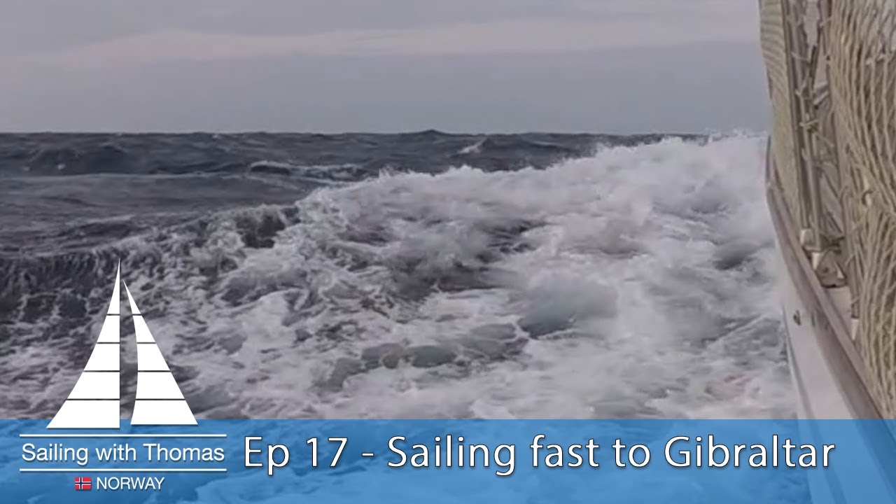 Sailing fast from Cartagena to Gibraltar on my way to the Caribbean – SwT 17