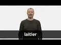 How to pronounce LAITIER in French