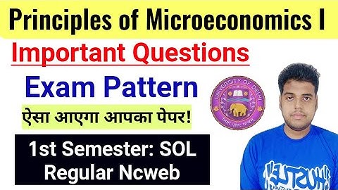 Principles of Microeconomics-1 Important Questions & Exam Pattern GE 1st Semester SOL Regular Ncweb