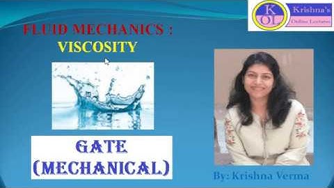 GATE (MECHANICAL) : VISCOSITY