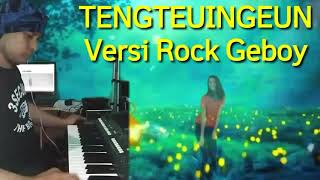 Pop Sunda Teungteuingeun lilis suryani karaoke cover rock geboy