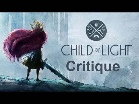 Vidéo: Critique De Child Of Light