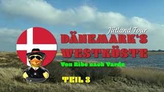 Teil 3 - Jütland Tour - Dänemark&#39;s Westküste - Von Ribe nach Varde