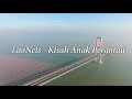 LaoNeis - Kisah Anak Rantau | Official Lirik