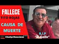 Tito Rojas: Causa de la muerte del salsero TITO ROJAS