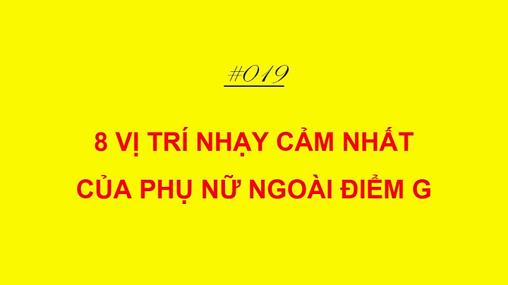 Điểm g của phụ nữ nằm ở chỗ nào năm 2024