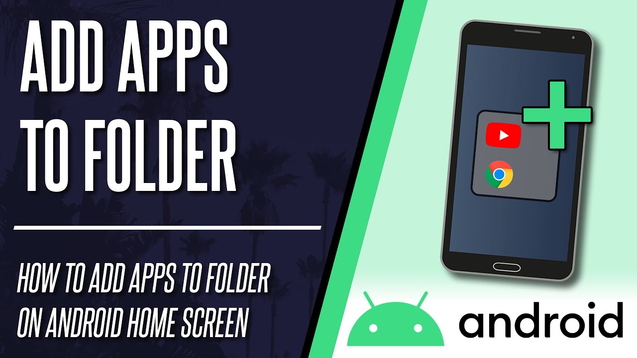 How To Add Apps To A Folder On Home Screen On Android Phone YouTube