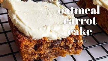 Healthy Carrot Cake with Oats (+a healthy cake icing idea)