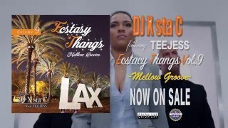 DJ X sta C / Ecstasy Thangs Vol.9 -Mellow Groove- Trailer
