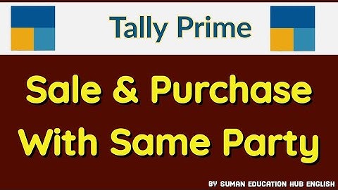 Sale & Purchase With Same Party in Tally Prime l how to record Sale & Purchase With Same Party l