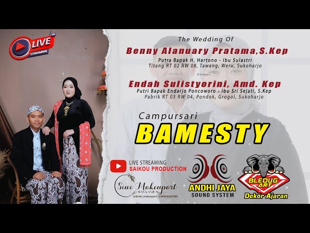 LIVE STREAMING WEDDING BENNY  &  ENDAH  // CAMPURSARI BAMESTY // BLEDUG ART class=