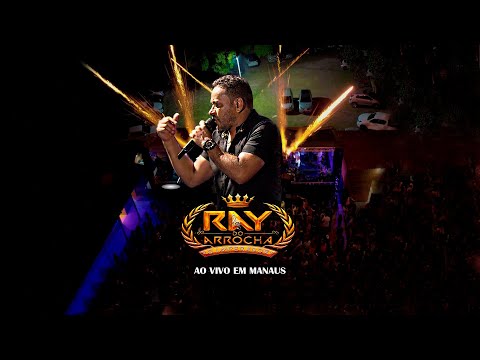 DVD RAY DO ARROCHA COMPLETO | AO VIVO EM MANAUS 2023