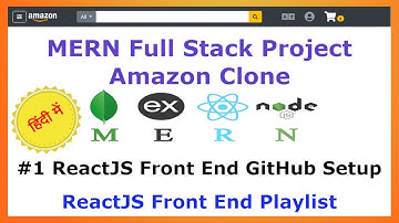 #1 ReactJS GitHub Setup - Front End - Amazon Clone MERN Stack - Hindi