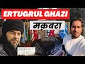 Ertugrul ghazi       tomb of ertugrul ghazi sogut in turkey arbaazvlogs