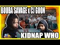 Bouba Savage x CJ Goon - Kidnap Who (Official Music Video) UK REACTION