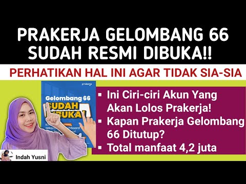 PRAKERJA GELOMBANG 66 RESMI DIBUKA // PERHATIKAN HAL INI AGAR TIDAK SIA SIA