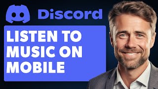 How To Listen To Music Together On Discord Mobile (Full 2024 Guide)